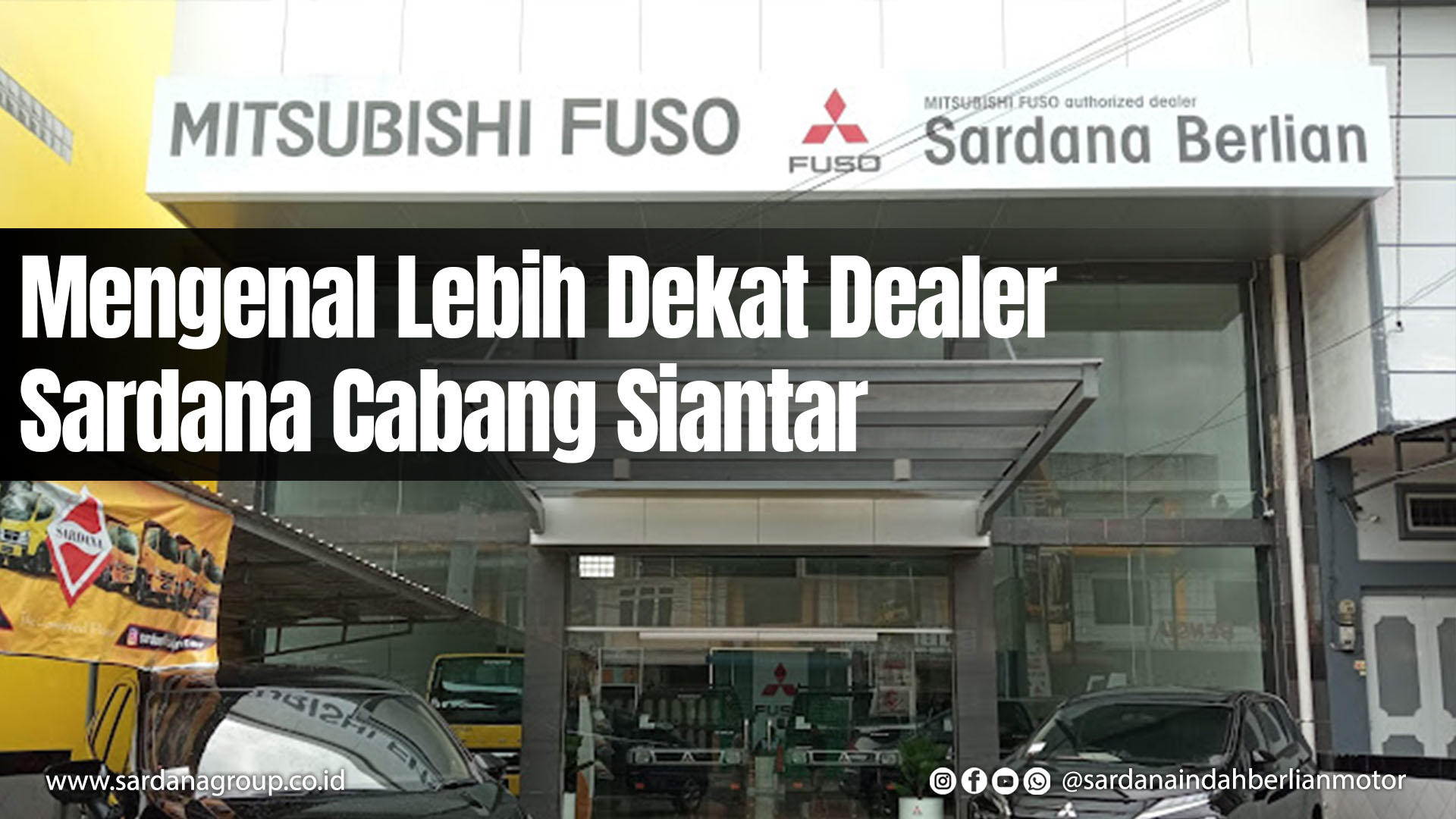 Mengenal Lebih Dekat Dealer Sardana IndahBerlian Motor Cabang Siantar!